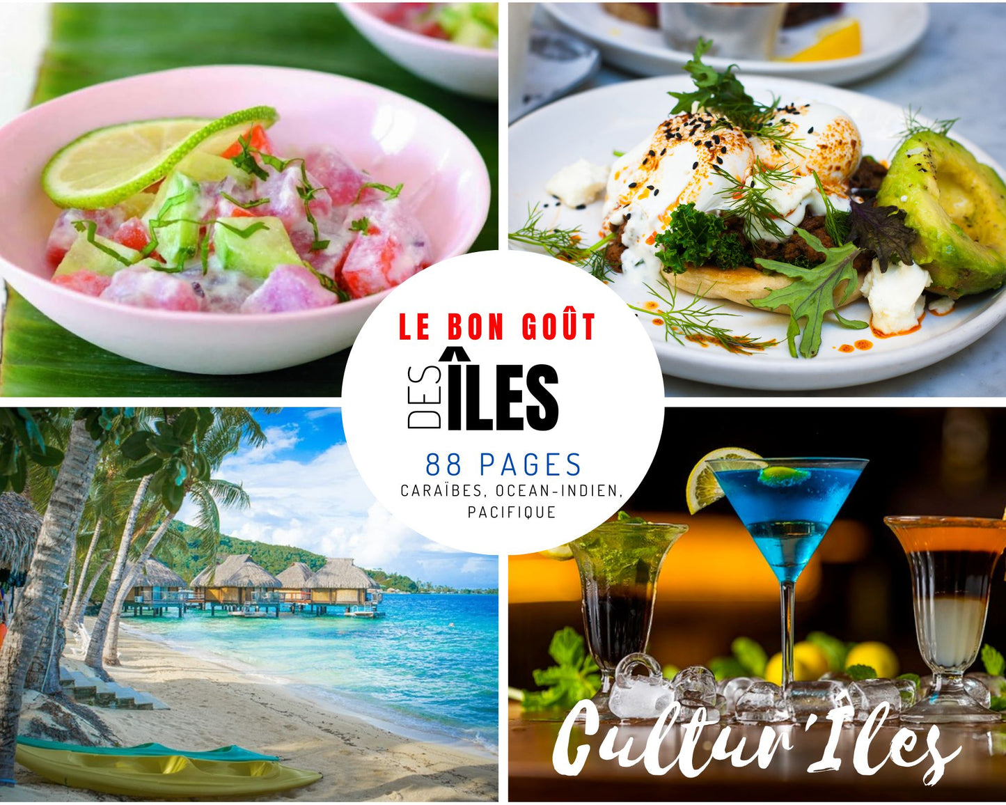 La Bonne Cuisine des Îles - Le Bon Goût Des Îles - Livre de recettes