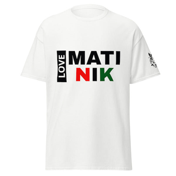 T-shirt Unisexe – Love Matinik – Martinique – Style affirmé & décontracté