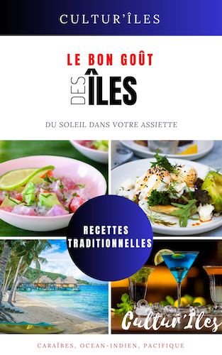 La Bonne Cuisine des Îles - Le Bon Goût Des Îles - Livre de recettes