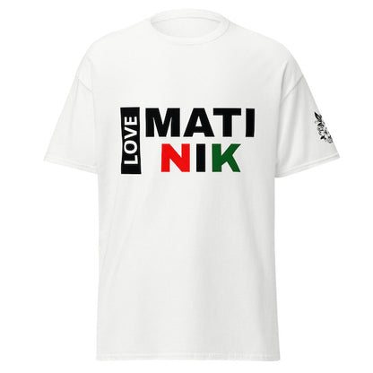 T-shirt Unisexe – Love Matinik – Martinique – Style affirmé & décontracté